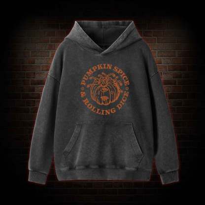 Pumpkin Spice and Rolling Dice Washed Hoodie