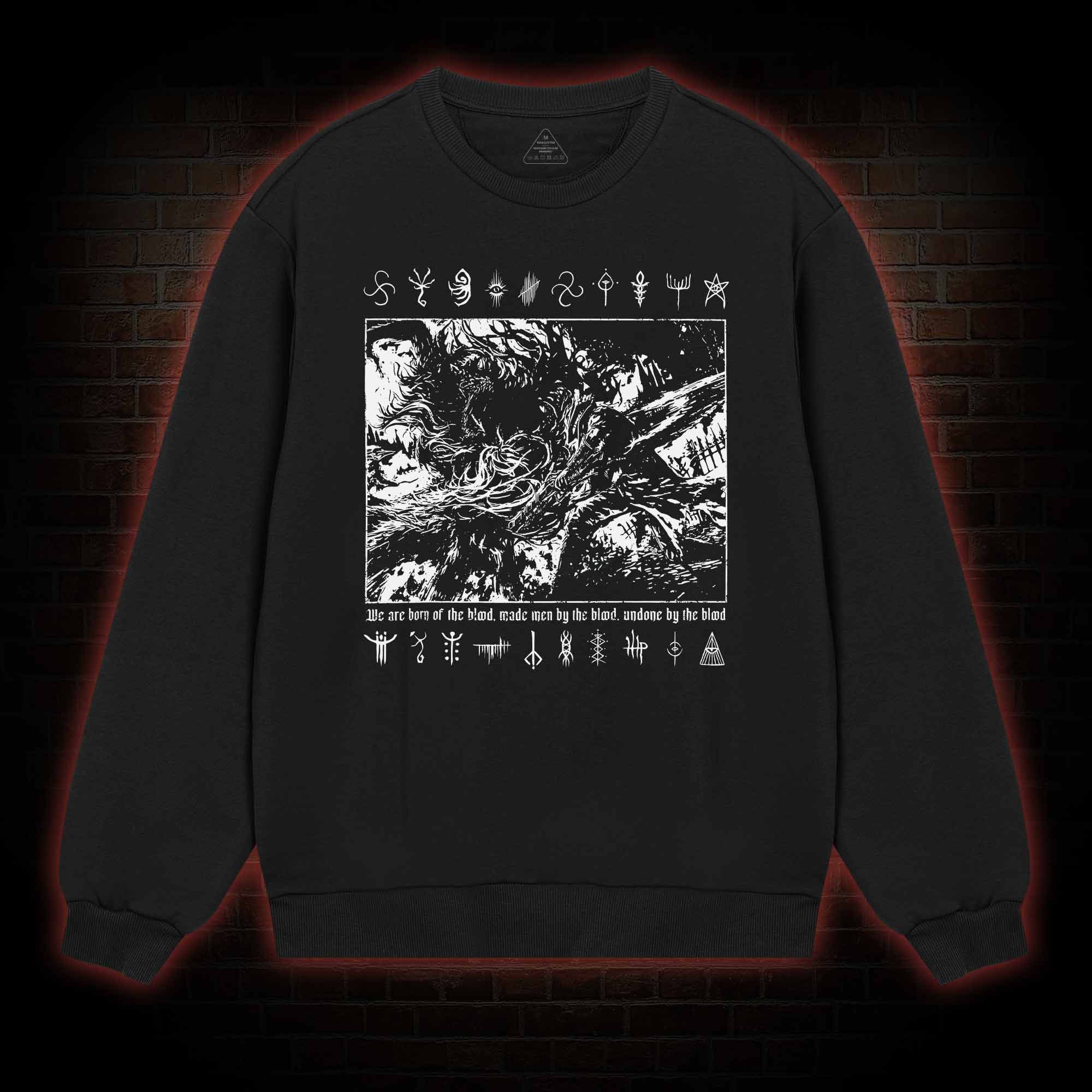 We are Born of the Blood Sweatshirt