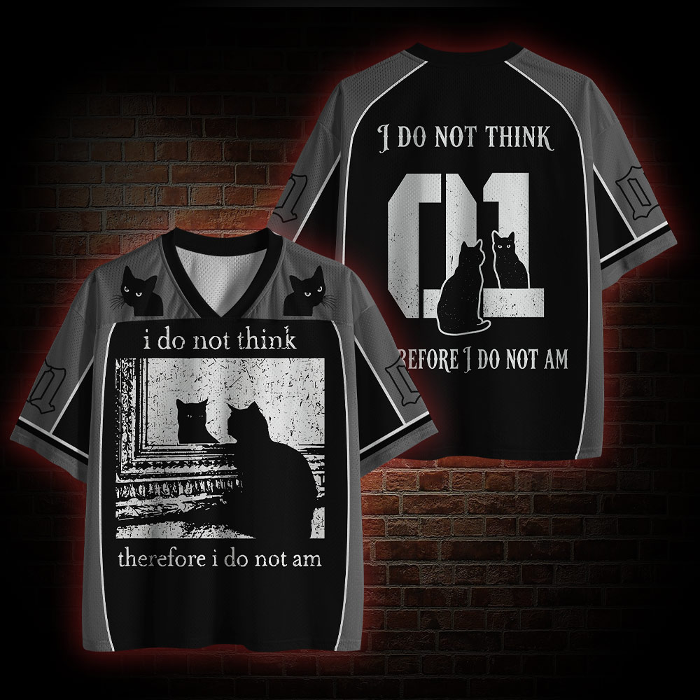 I do Not Think therefore I do Not am Mesh Jersey