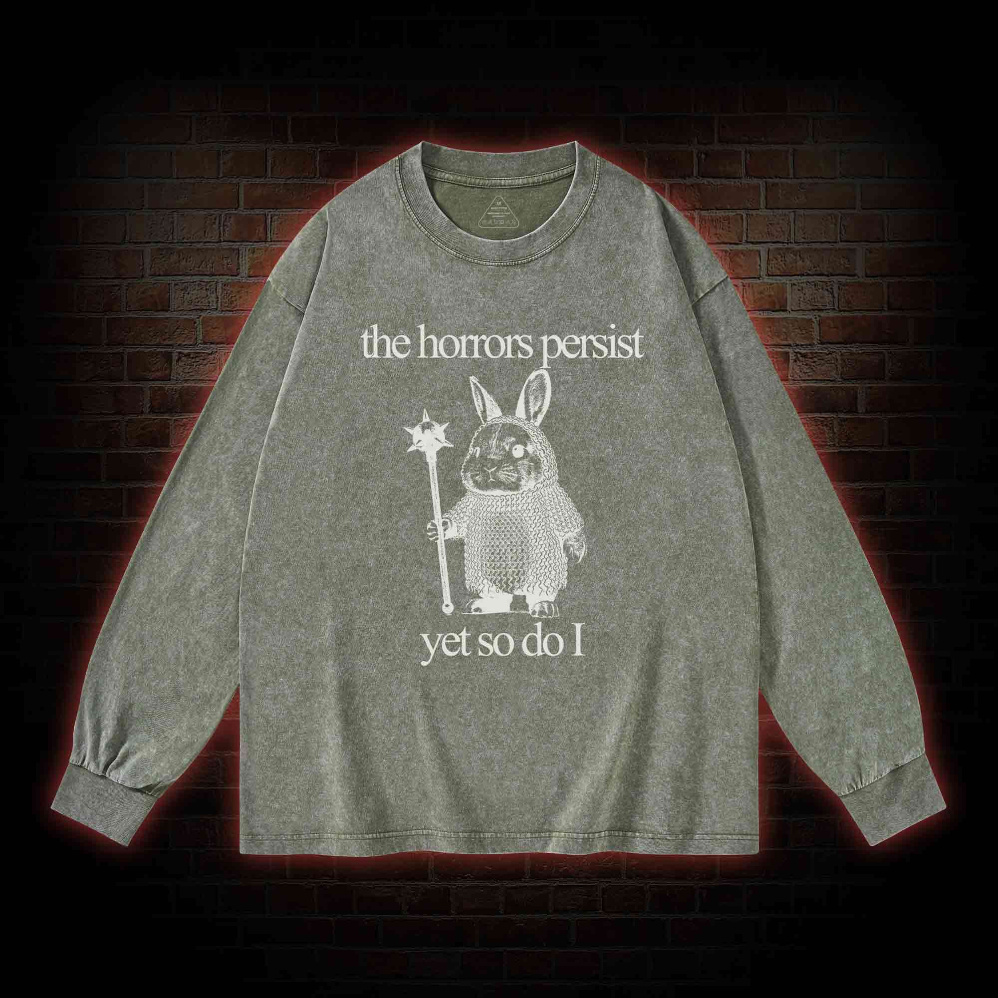 The Horrors Persist But So Do I Cute Bunny Washed Long-Sleeve T-shirt