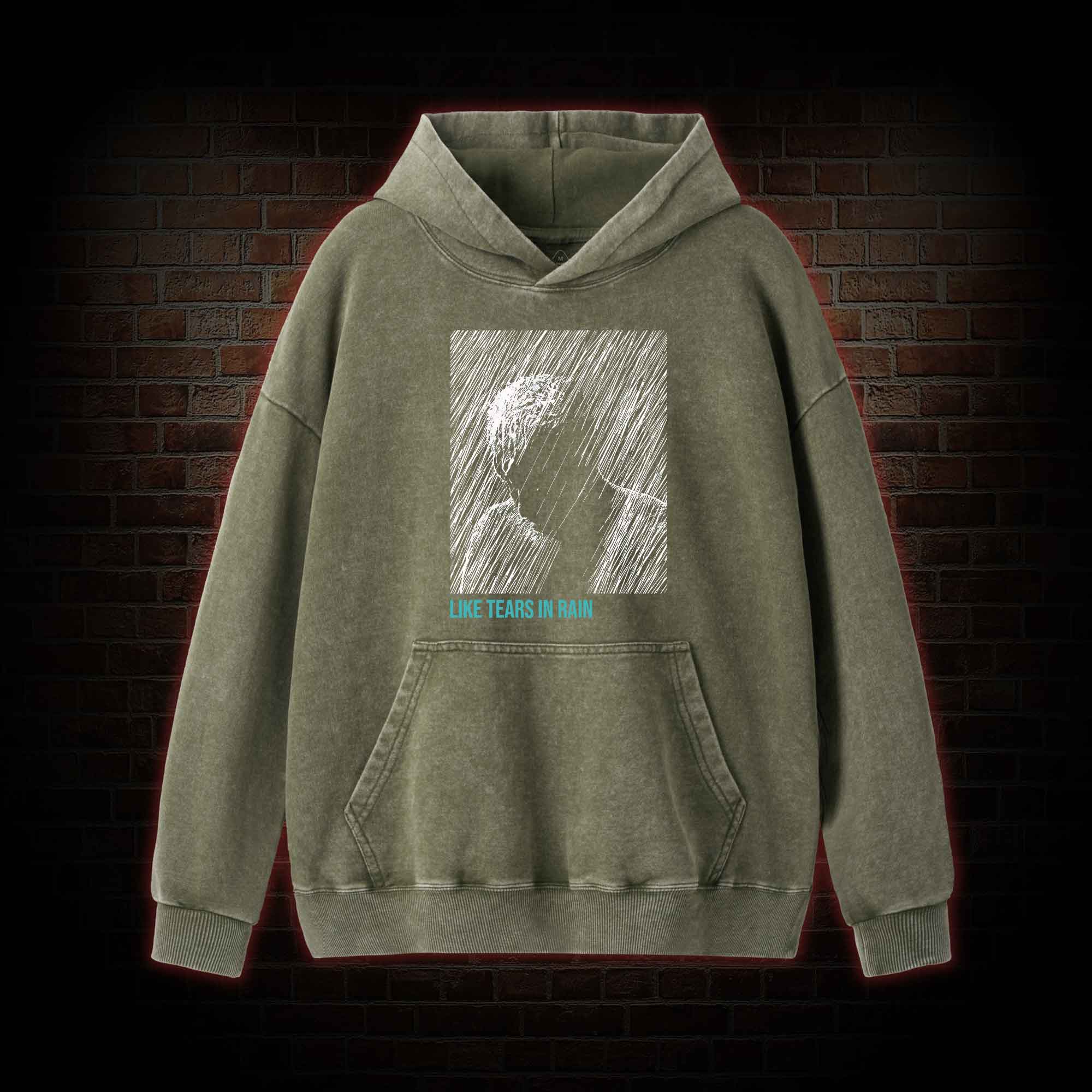 Like Tears In Rain Washed Hoodie