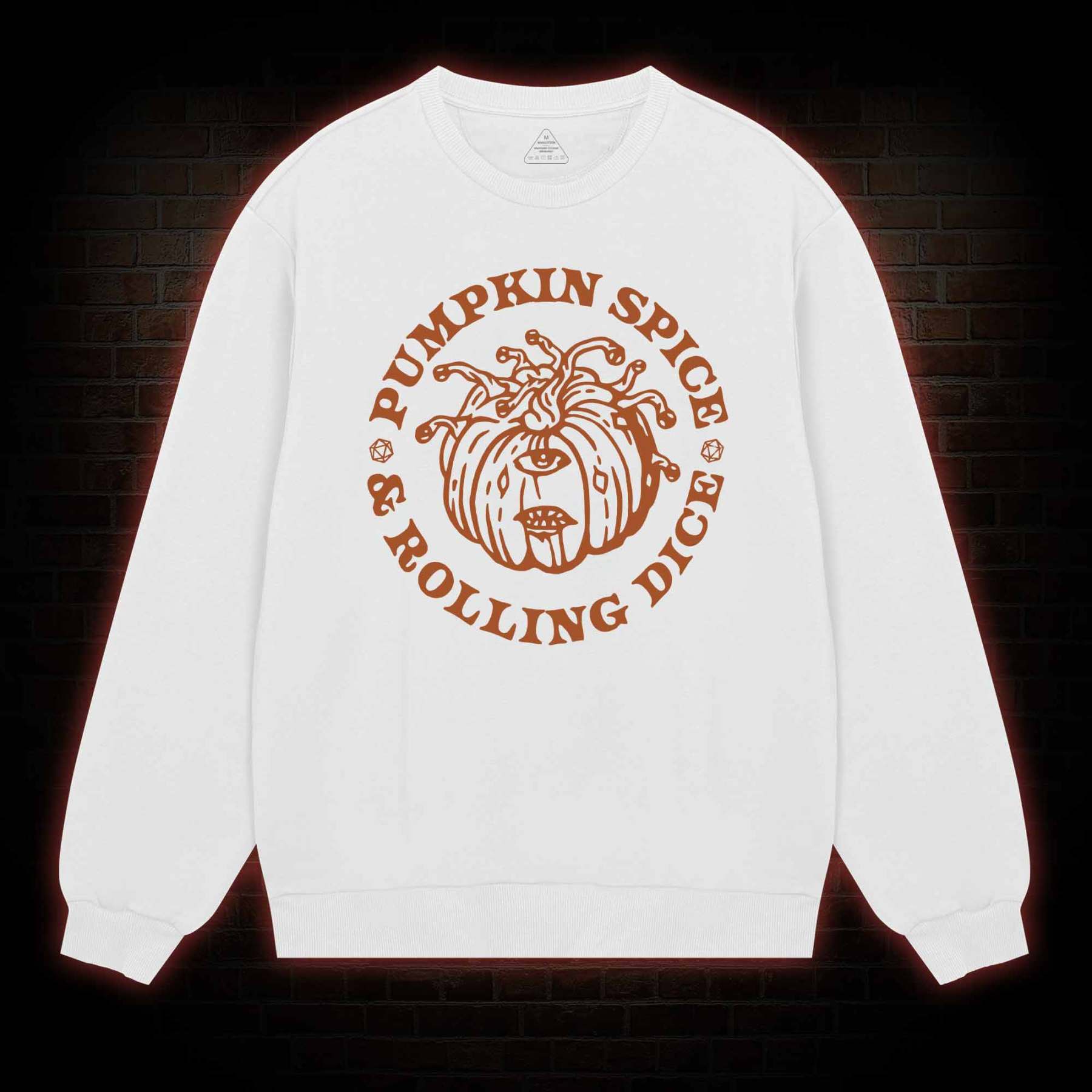 Pumpkin Spice and Rolling Dice weatshirt