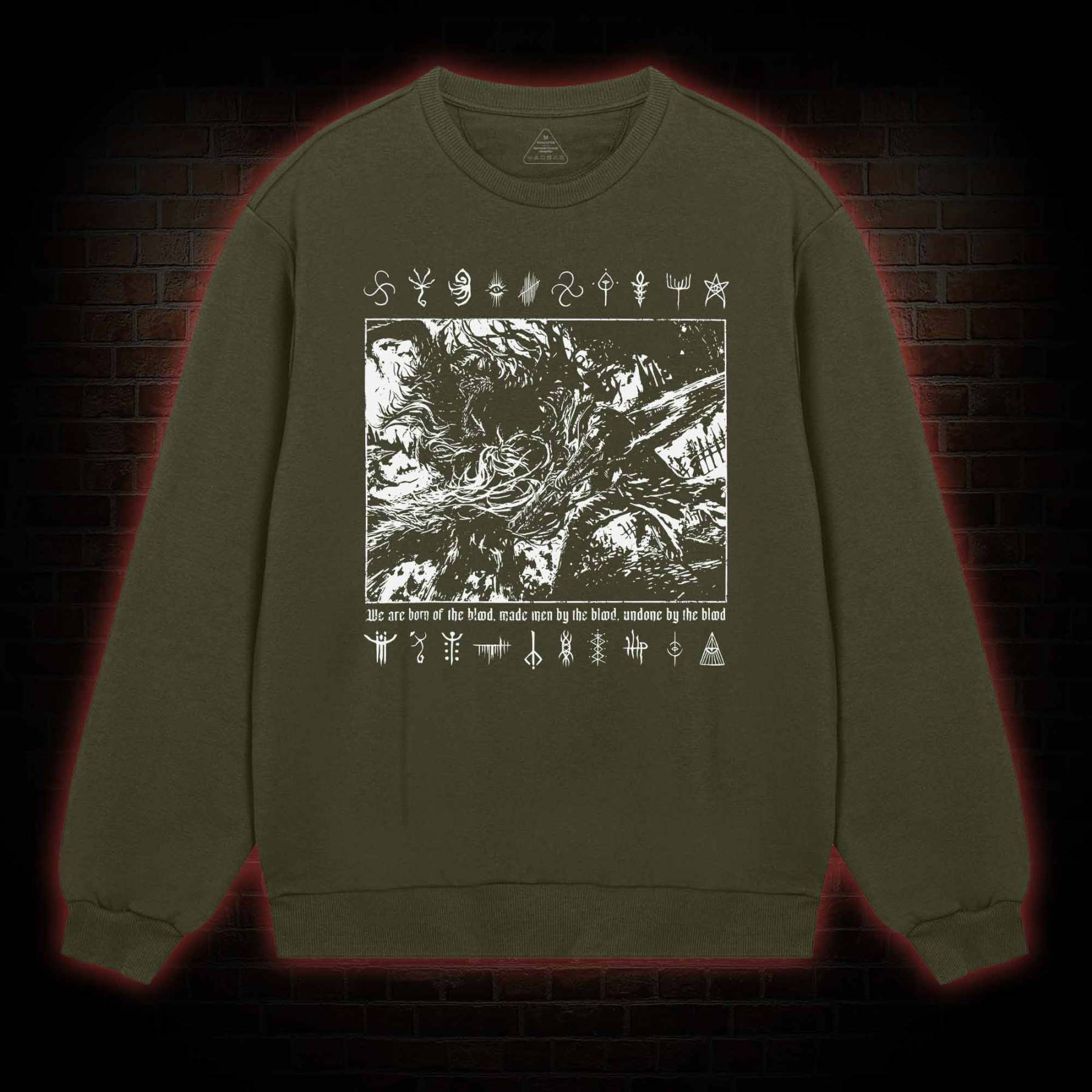 We are Born of the Blood Sweatshirt
