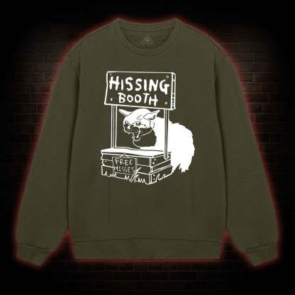 Cat Hissing Booth Sweatshirt