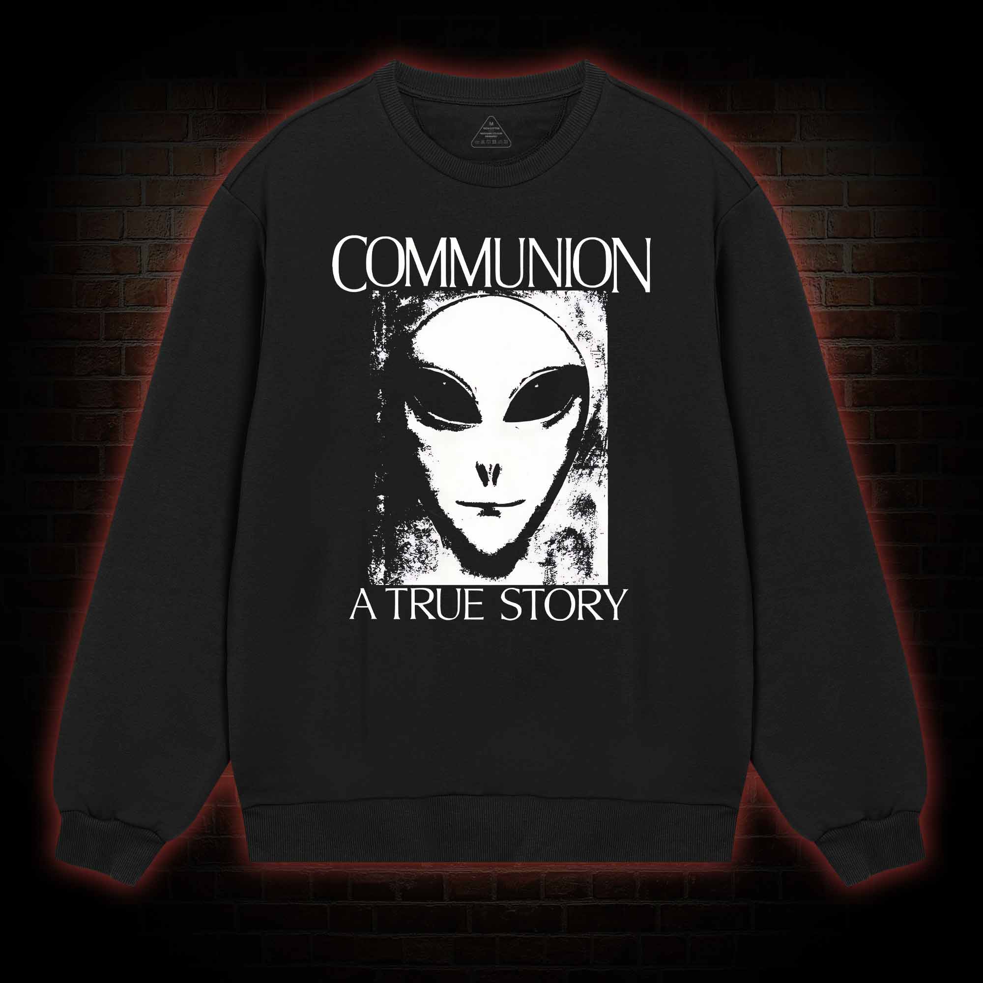 Communion a True Story  Sweatshirt