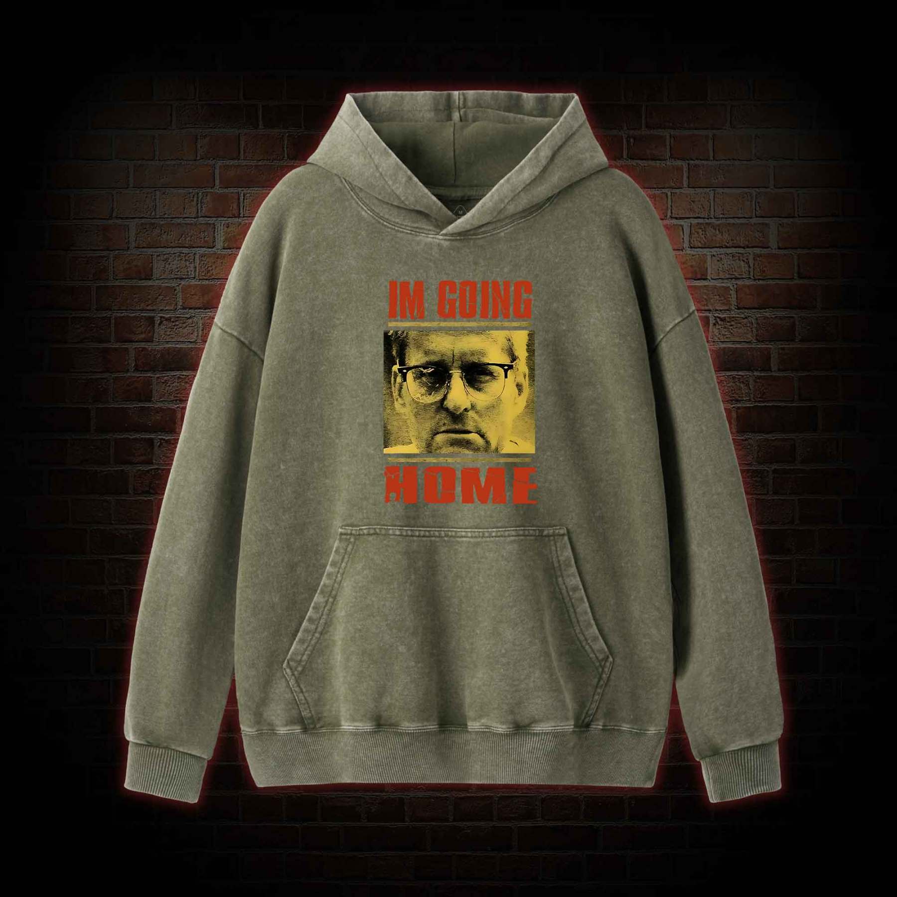 I'm Going Home Washed Hoodie
