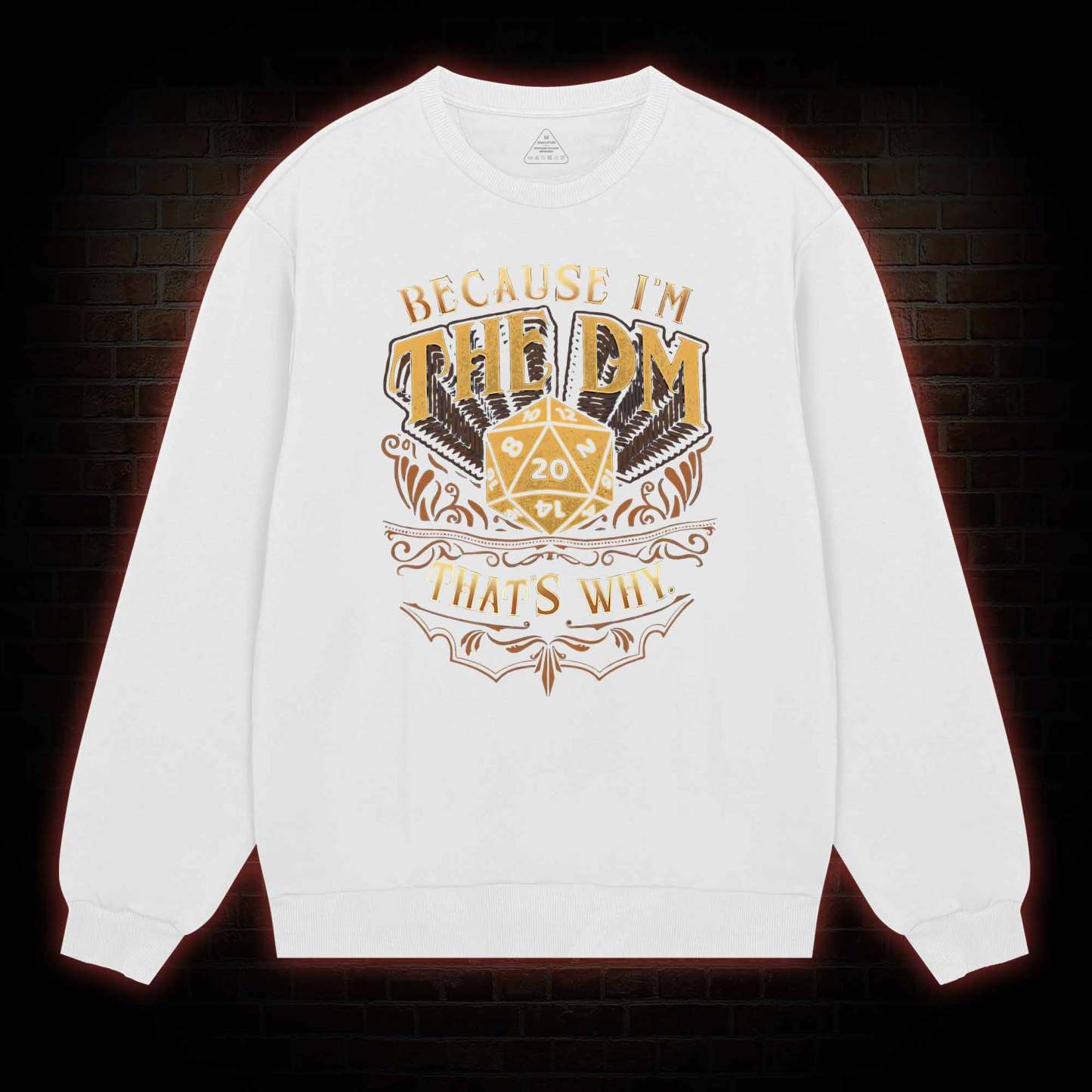 Because I'm The DM Sweatshirt