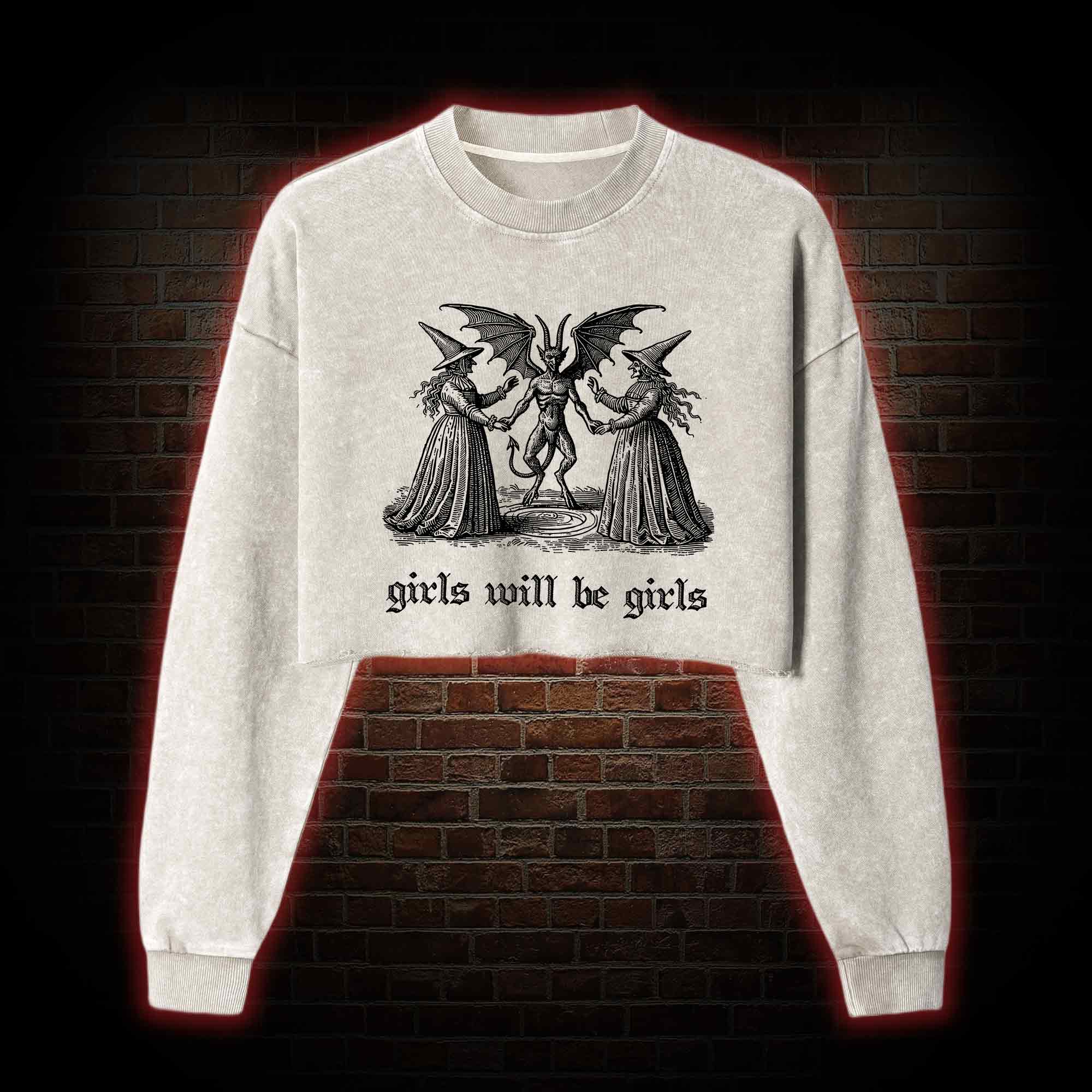Girls Will Be Girls Washed Cropped Sweatshirts
