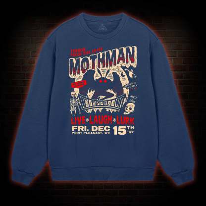 Mothman Live Laugh Lurk Sweatshirt