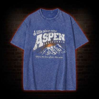 A Little Place Called Aspen California Washed T-shirt