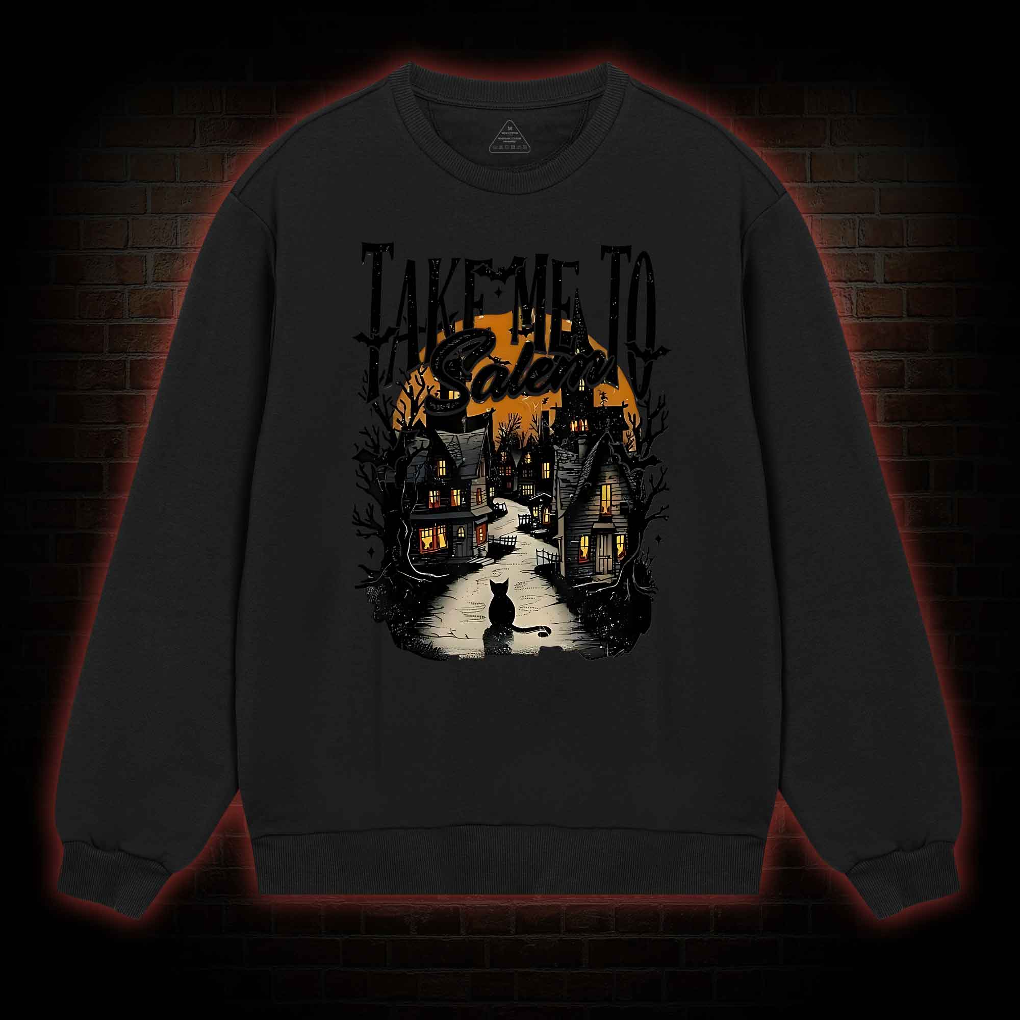 Take Me To Salem weatshirt