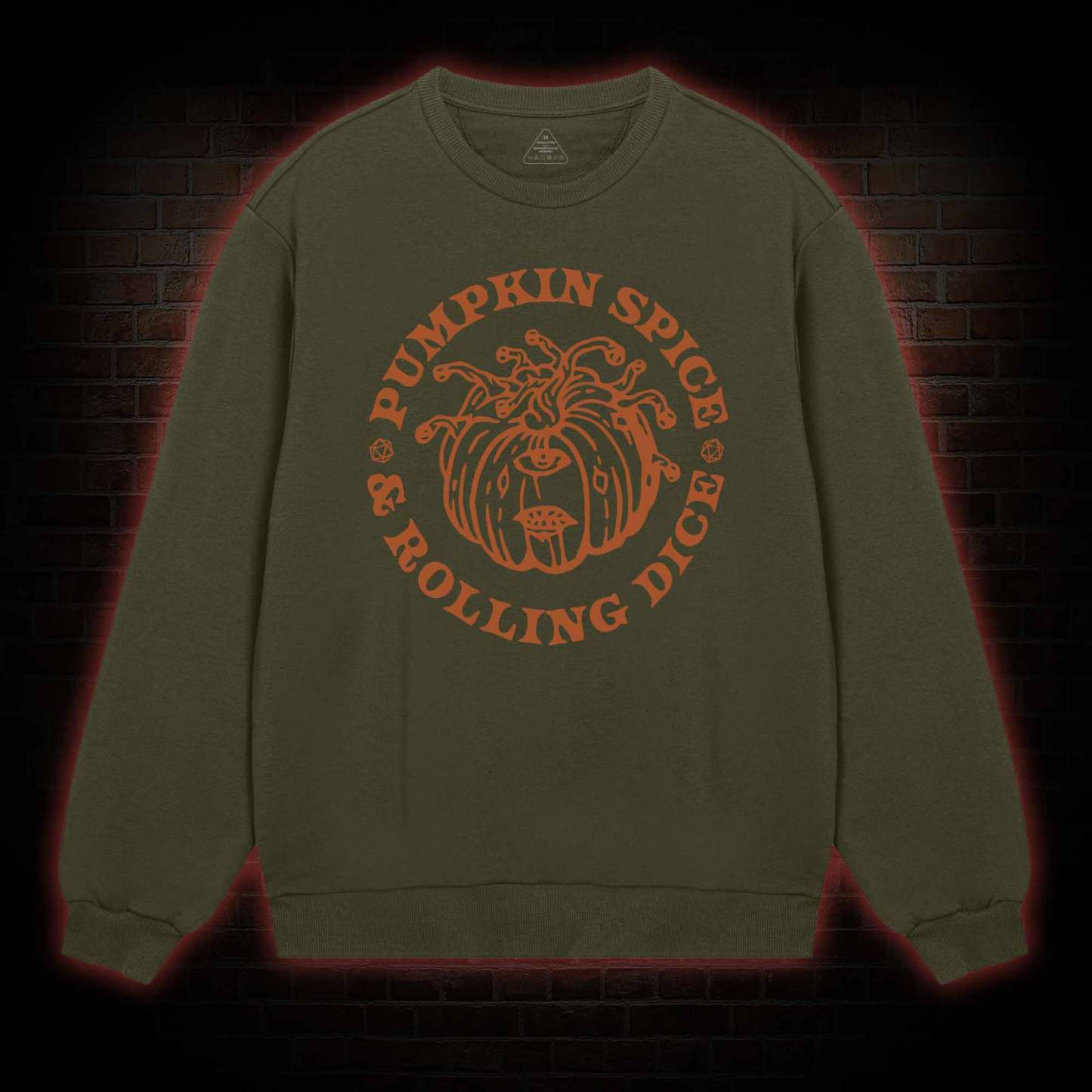 Pumpkin Spice and Rolling Dice weatshirt