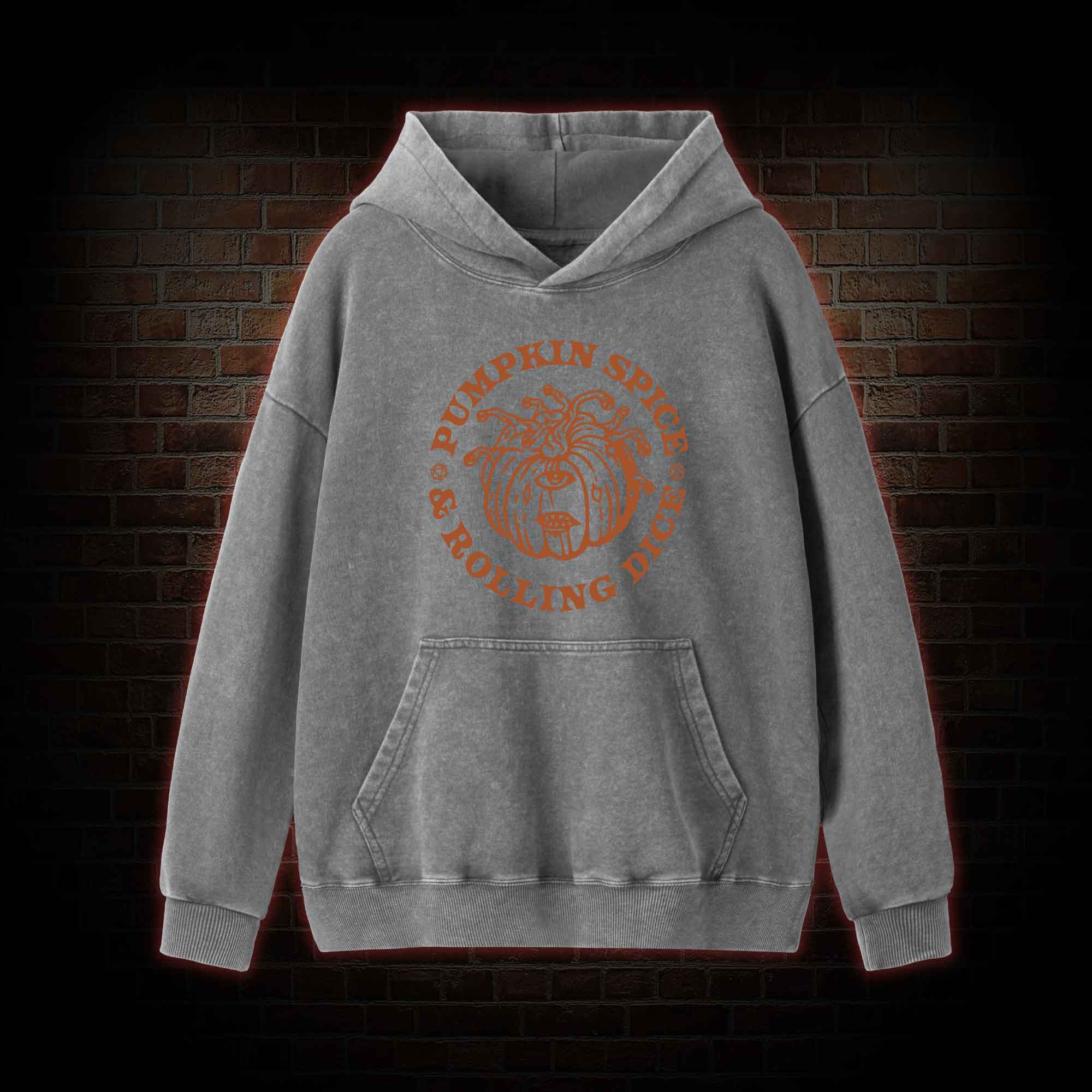 Pumpkin Spice and Rolling Dice Washed Hoodie