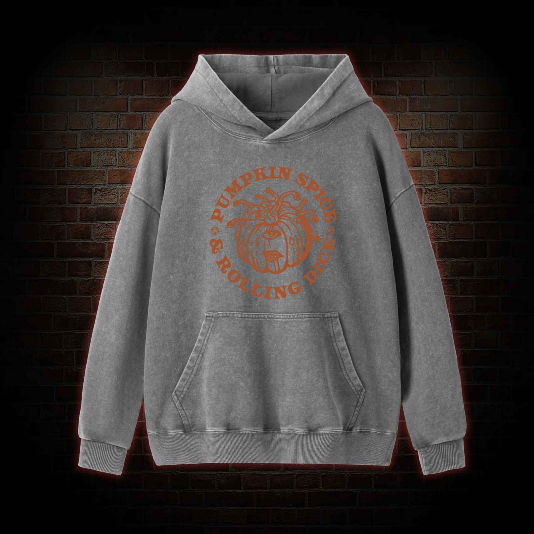 Pumpkin Spice and Rolling Dice Washed Hoodie