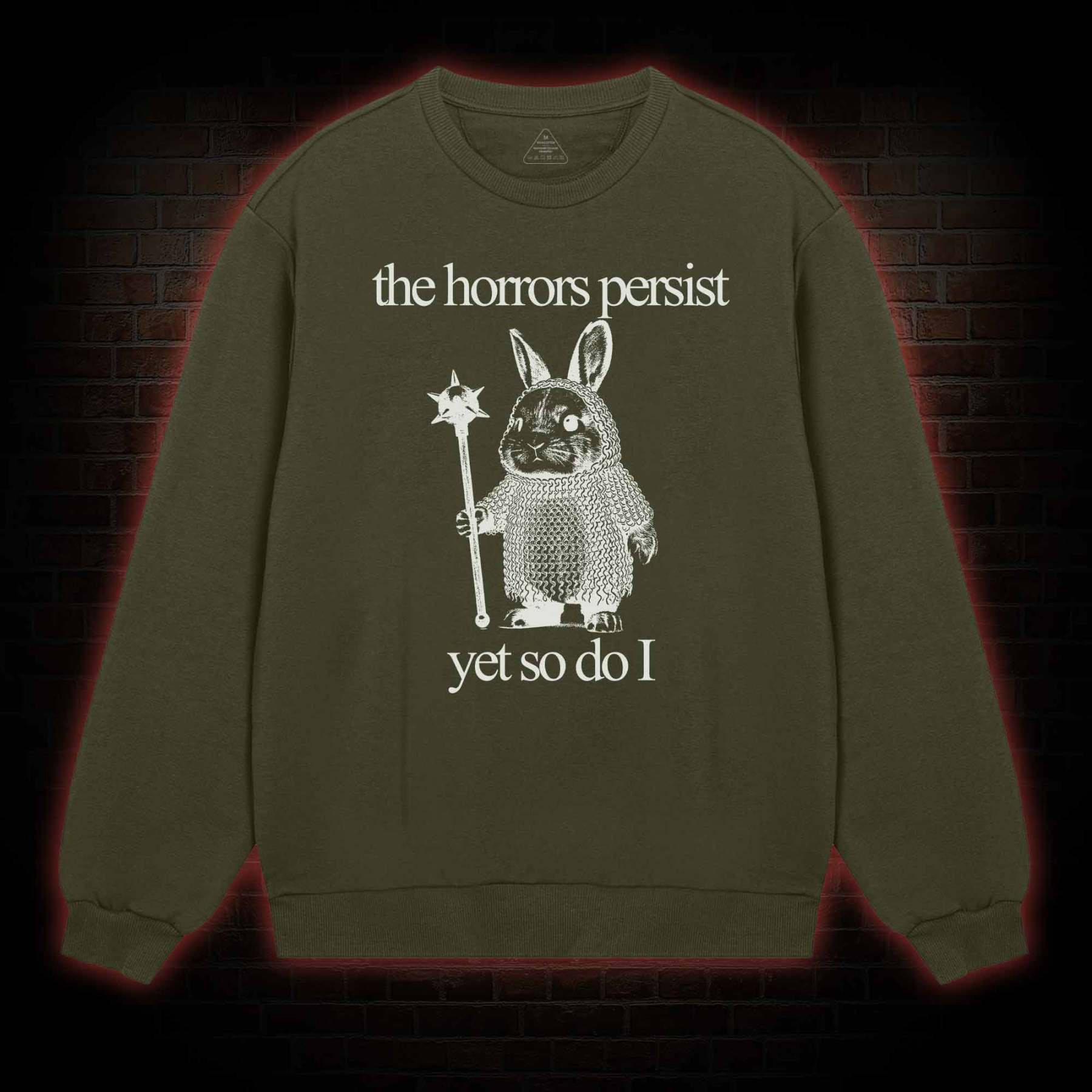 The Horrors Persist But So Do I Cute Bunny Sweatshirt