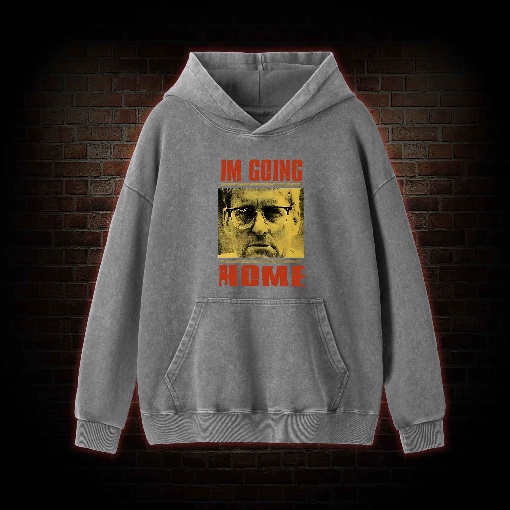 I'm Going Home Washed Hoodie