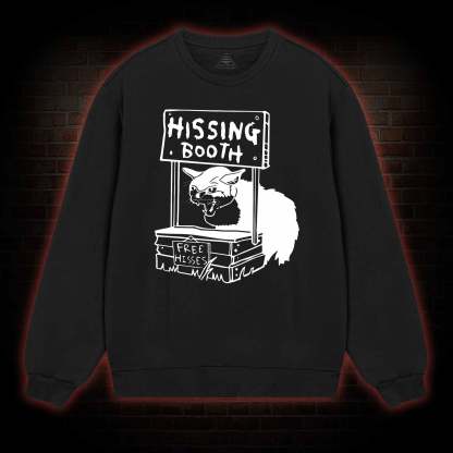 Cat Hissing Booth Sweatshirt