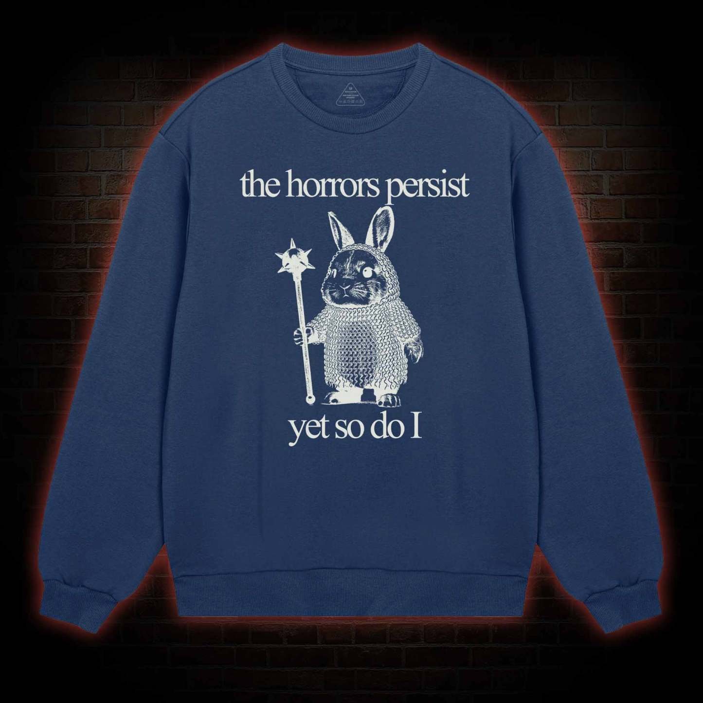 The Horrors Persist But So Do I Cute Bunny Sweatshirt