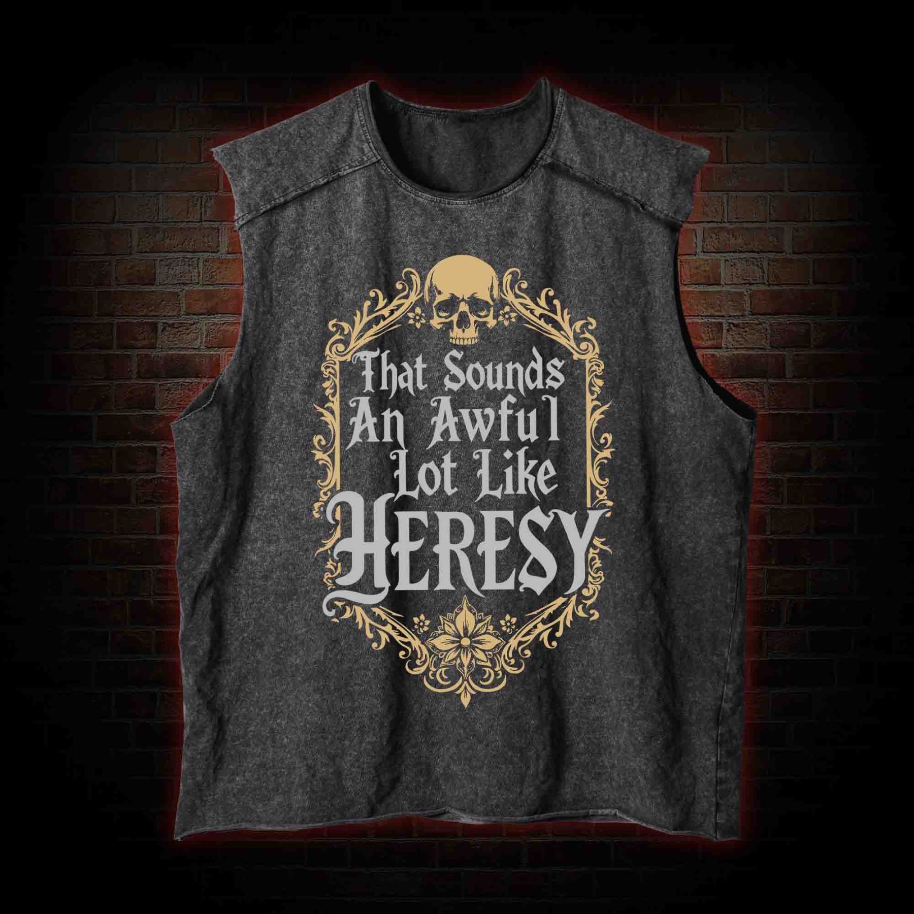 Sounds Like Heresy Vintage Washed Tank Top