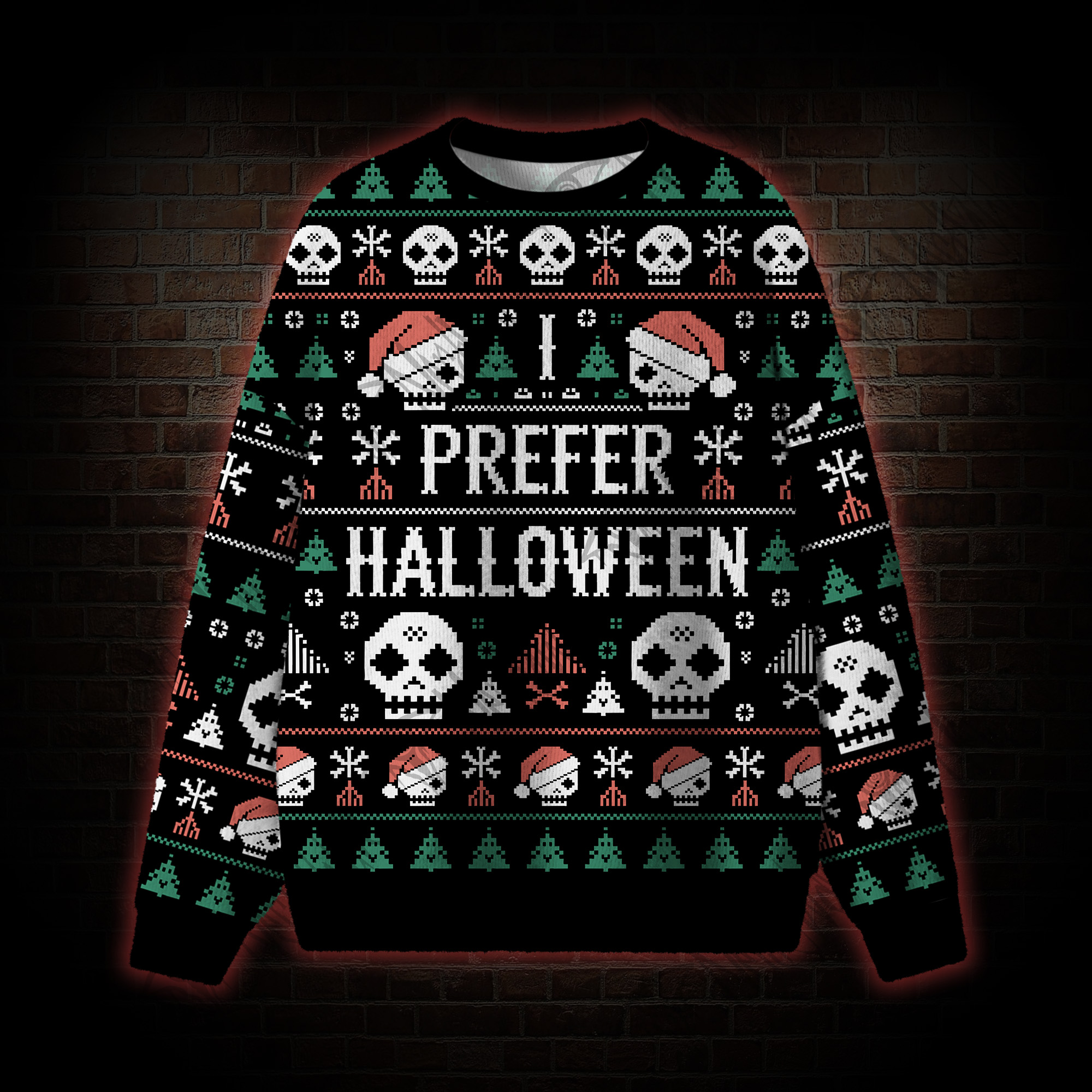 I Prefer Halloween Ugly Sweatshirts
