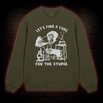 Let's Find A Cure Sweatshirt