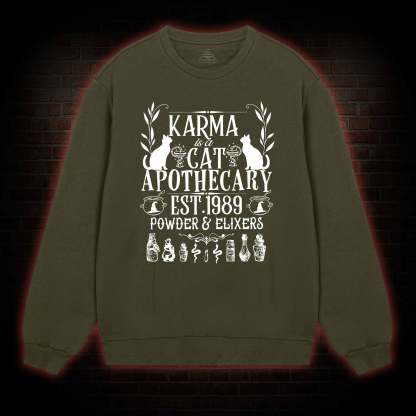 Karma Is A Cat Apothecary Sweatshirt