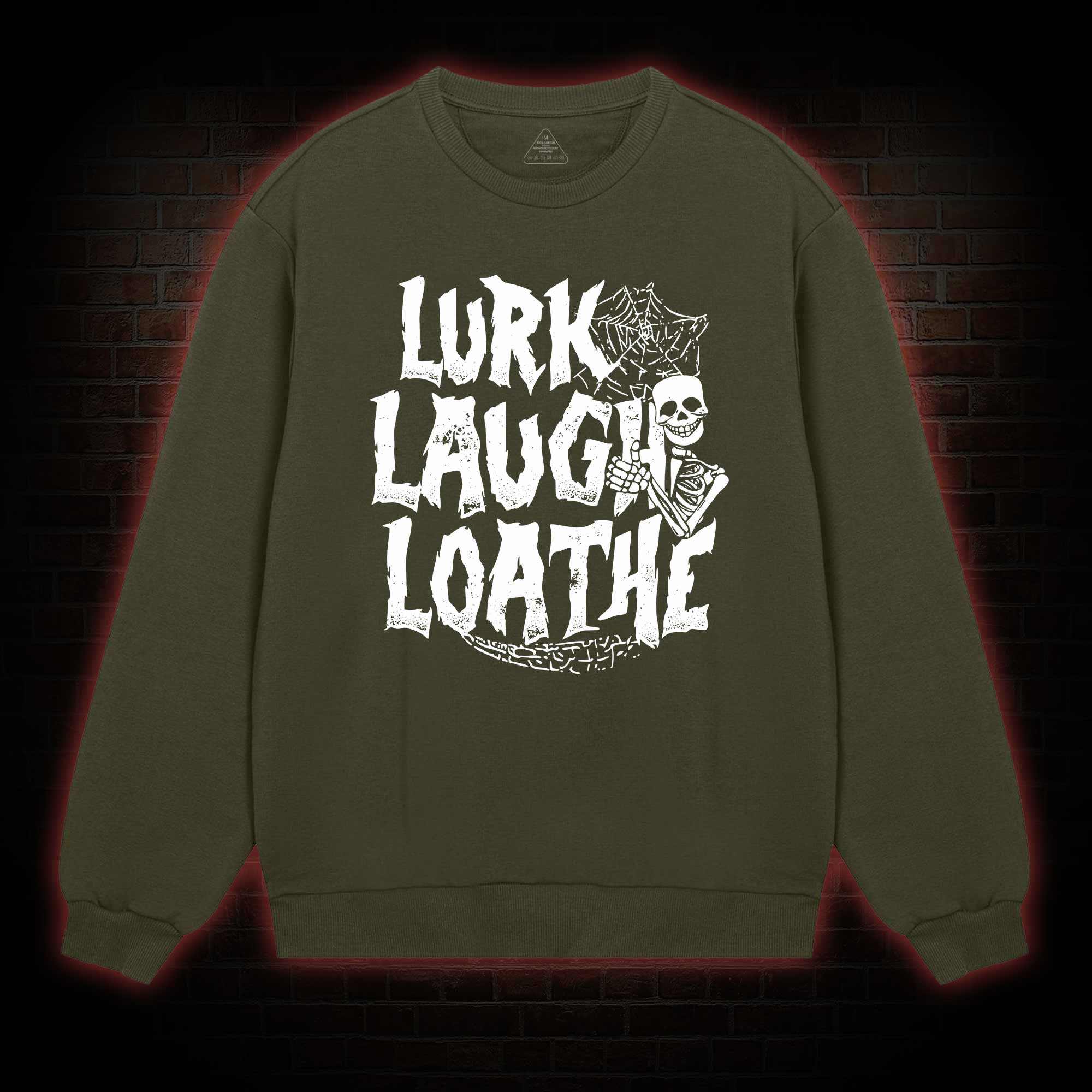 Lurk Laugh Loathe Sweatshirt