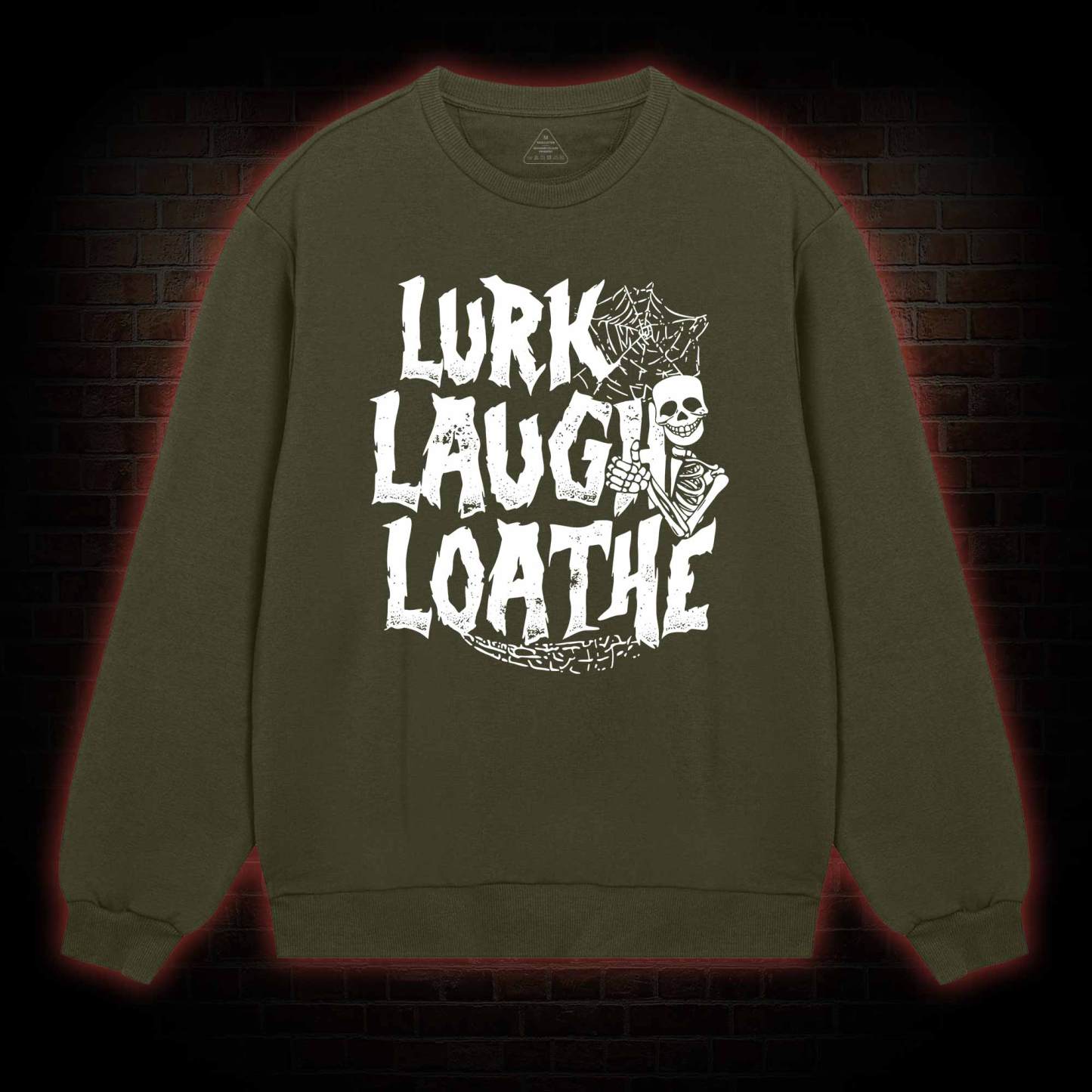 Lurk Laugh Loathe Sweatshirt