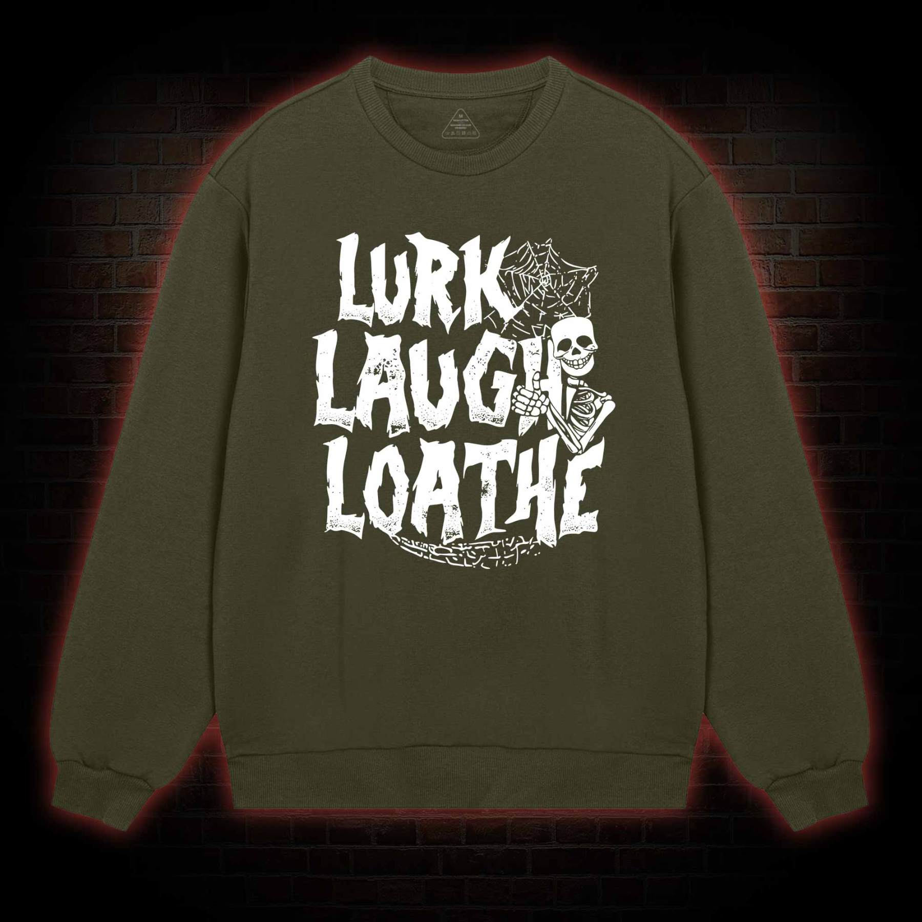Lurk Laugh Loathe Sweatshirt