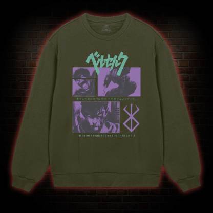 I'd Rather Fight For My Life than Live It Sweatshirt