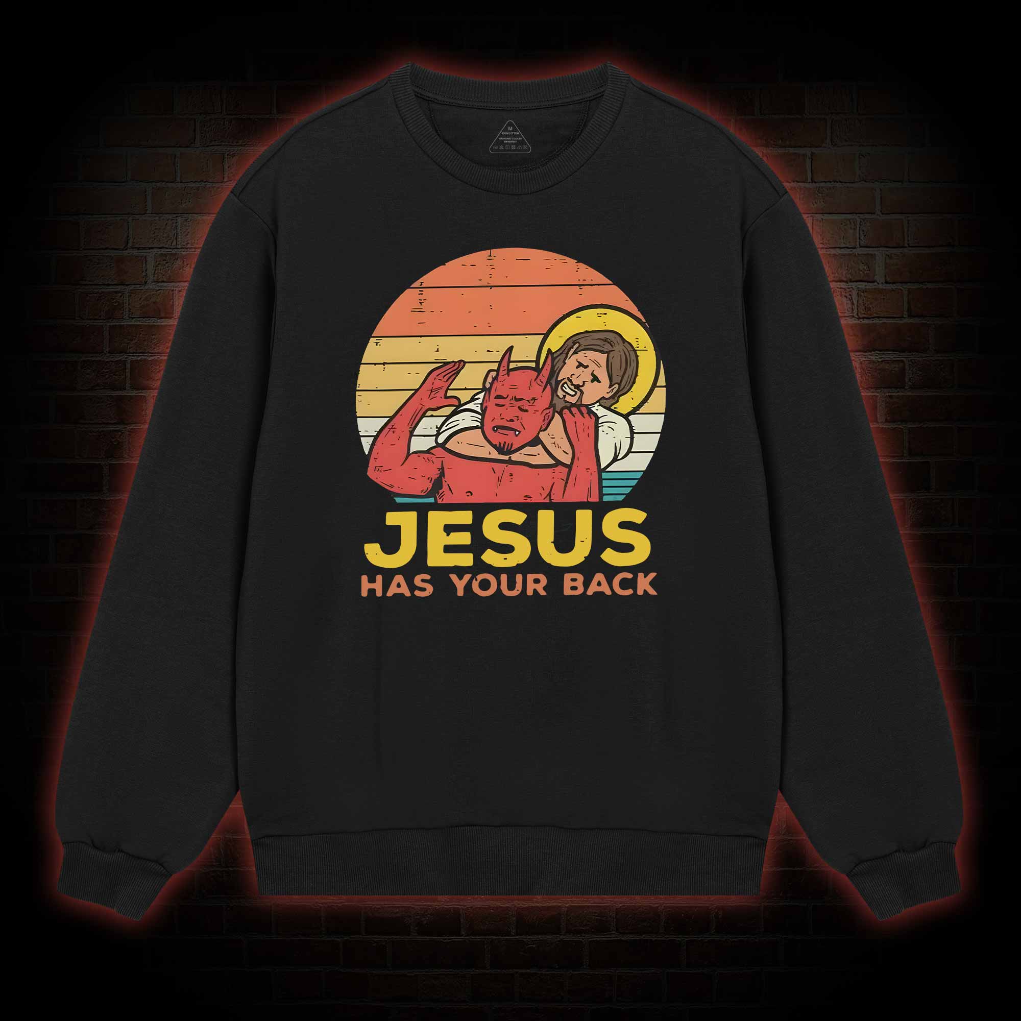 Jesus Has Your Back Sweatshirt