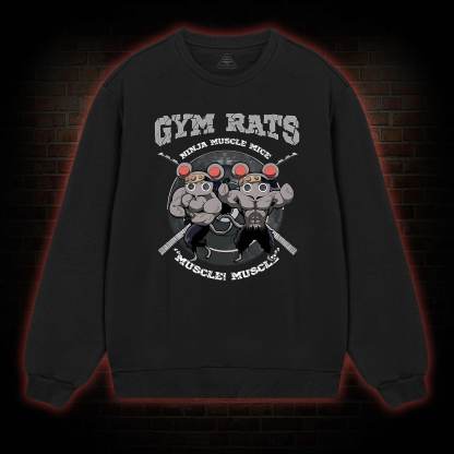 Gym Rats Sweatshirt