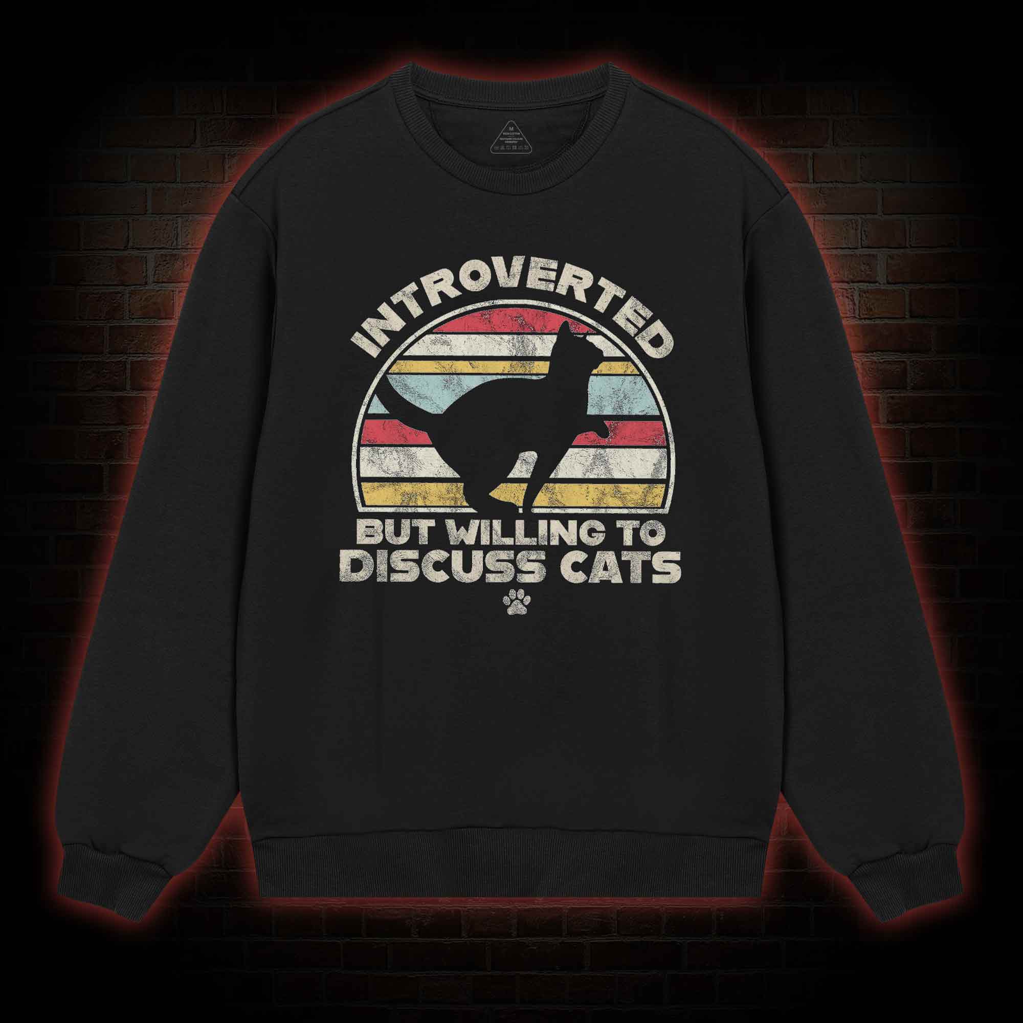 Introverted But Willing To Dicuss Cats Sweatshirt