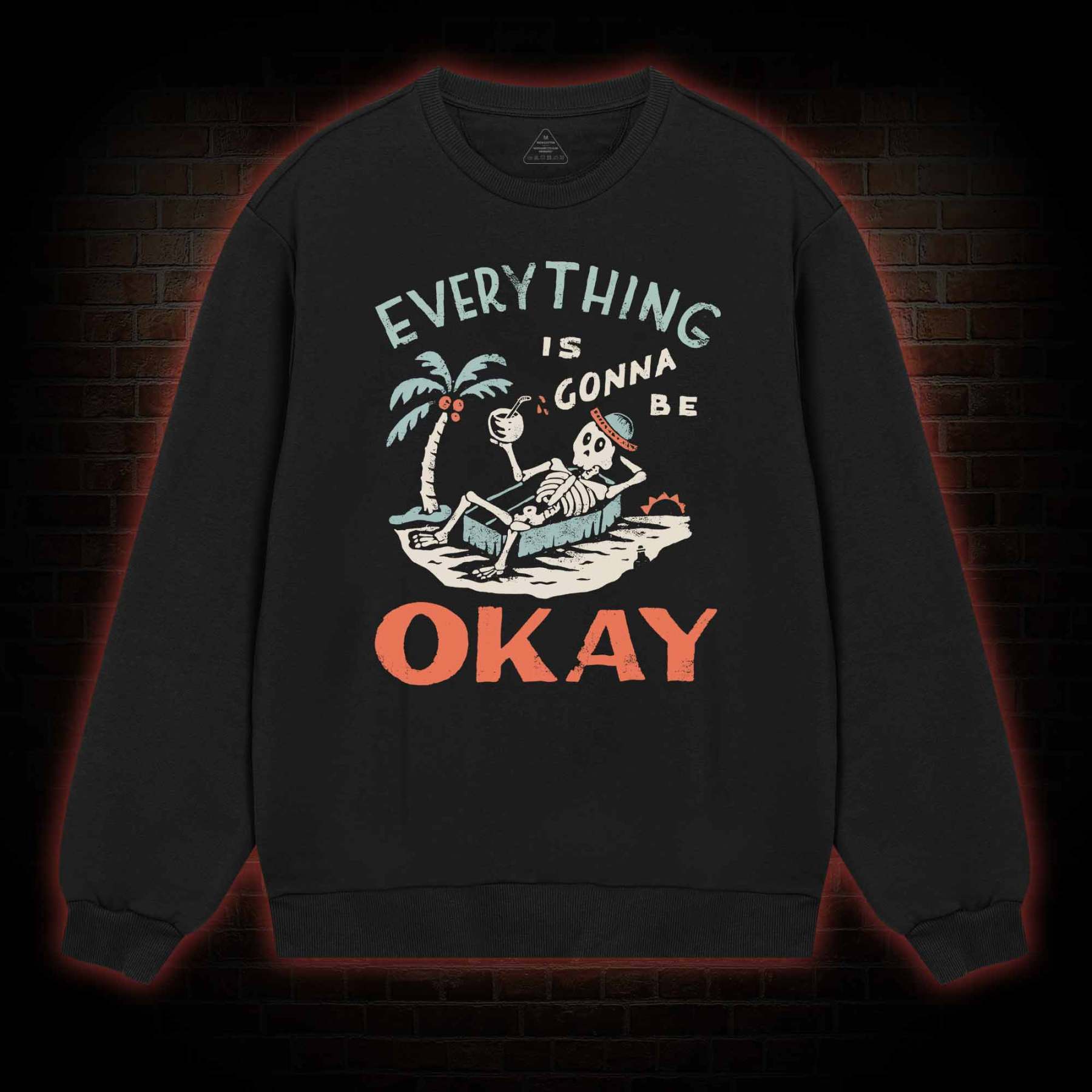 Everything Is Gonna Be Okay Sweatshirt