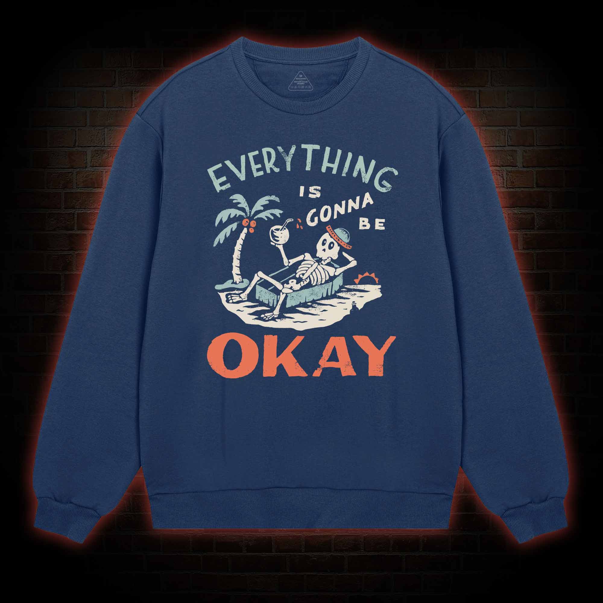 Everything Is Gonna Be Okay Sweatshirt