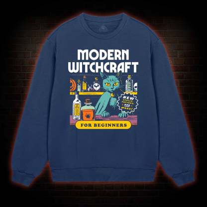 Modern Wichcraft For Beginners Sweatshirt