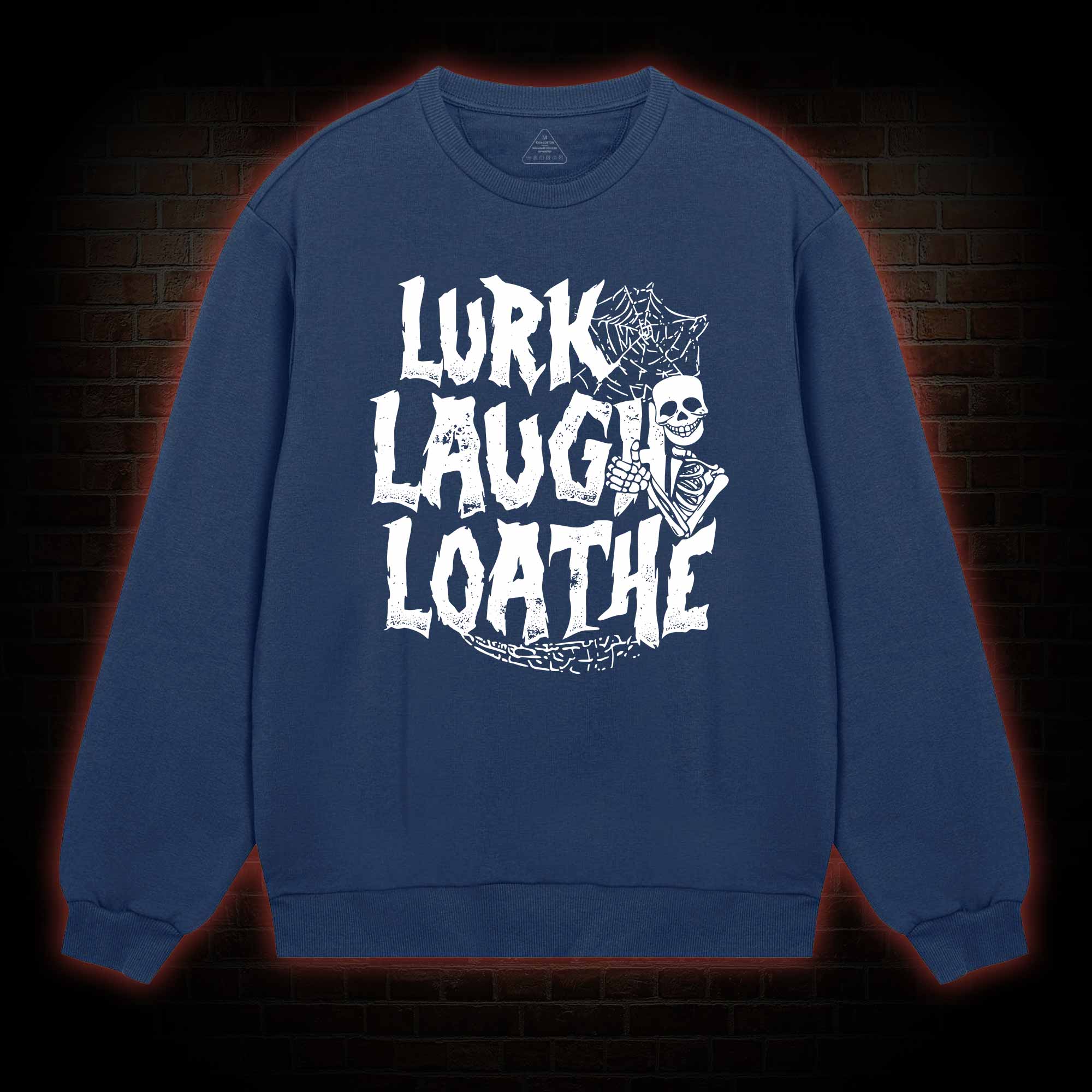 Lurk Laugh Loathe Sweatshirt