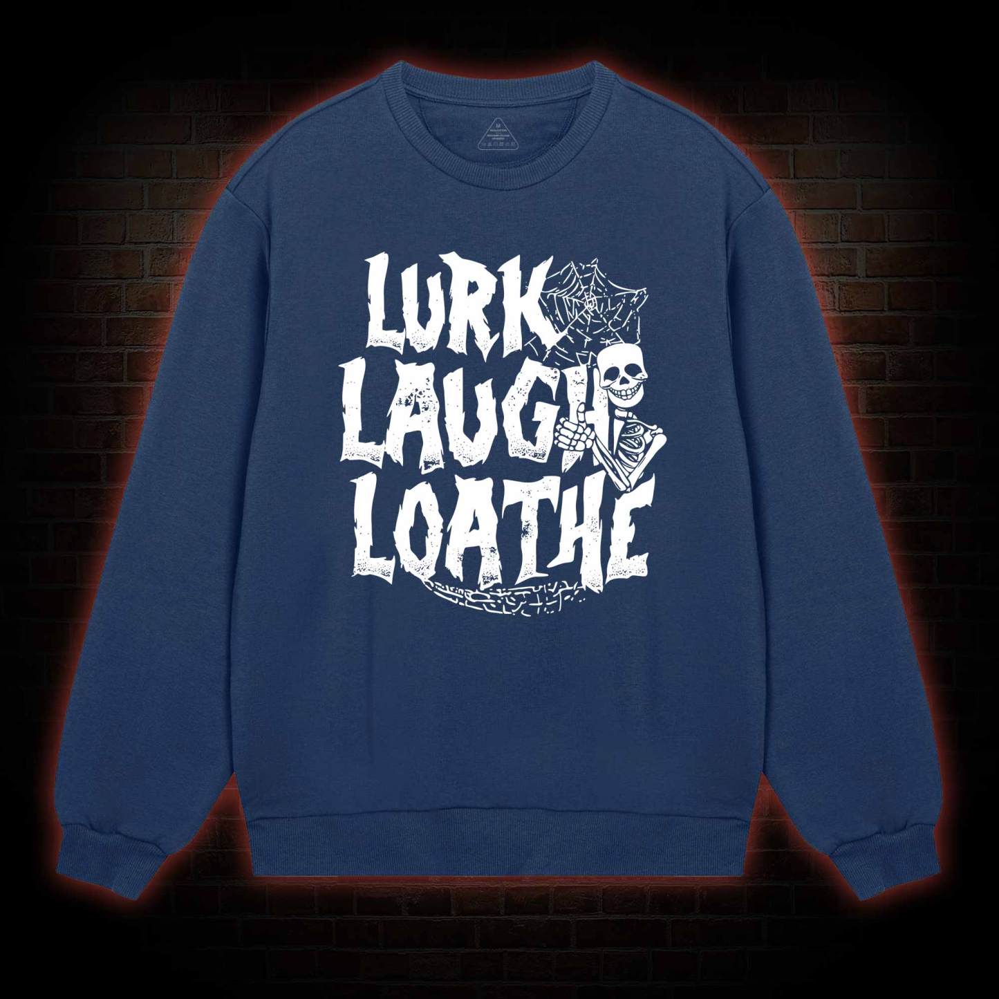 Lurk Laugh Loathe Sweatshirt