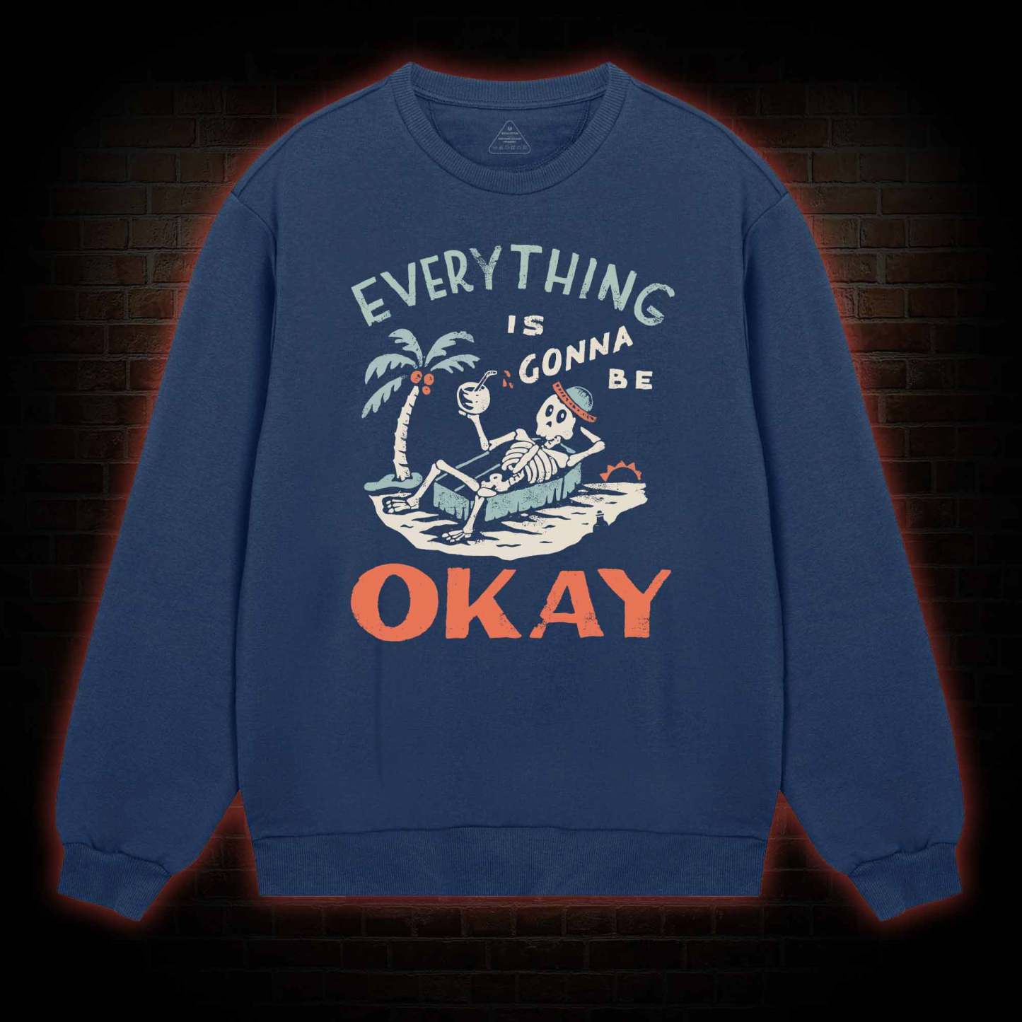 Everything Is Gonna Be Okay Sweatshirt