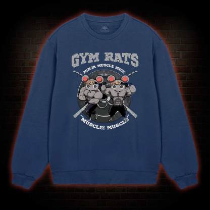 Gym Rats Sweatshirt