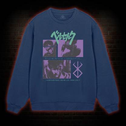 I'd Rather Fight For My Life than Live It Sweatshirt