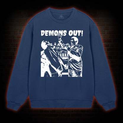 Demons Out! Sweatshirt