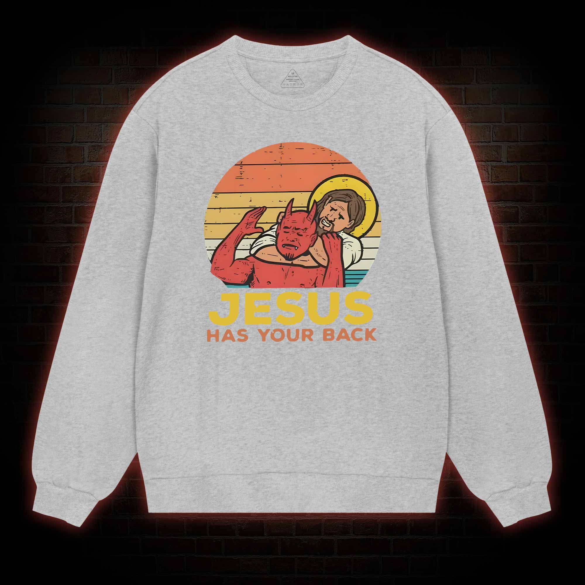Jesus Has Your Back Sweatshirt