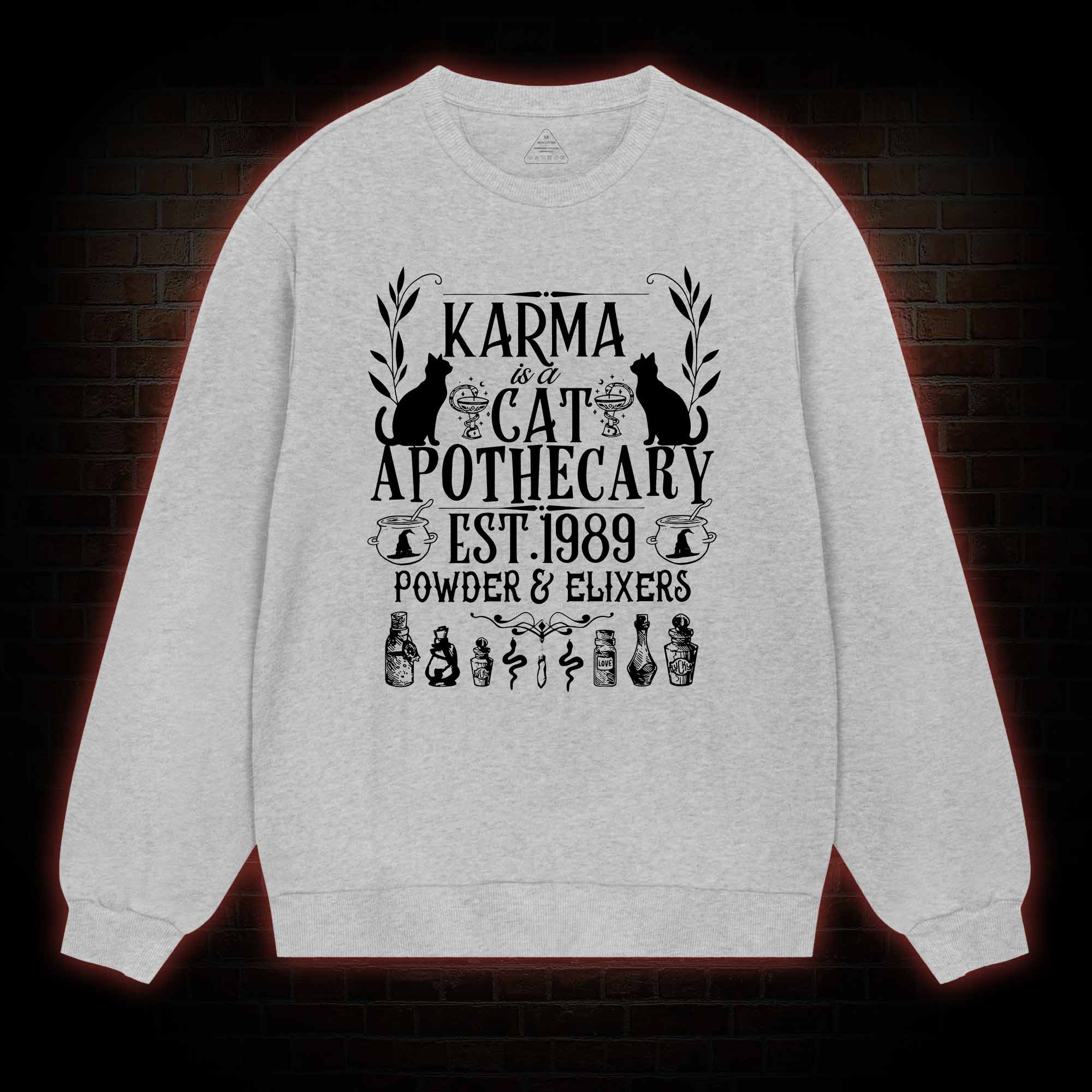 Karma Is A Cat Apothecary Sweatshirt