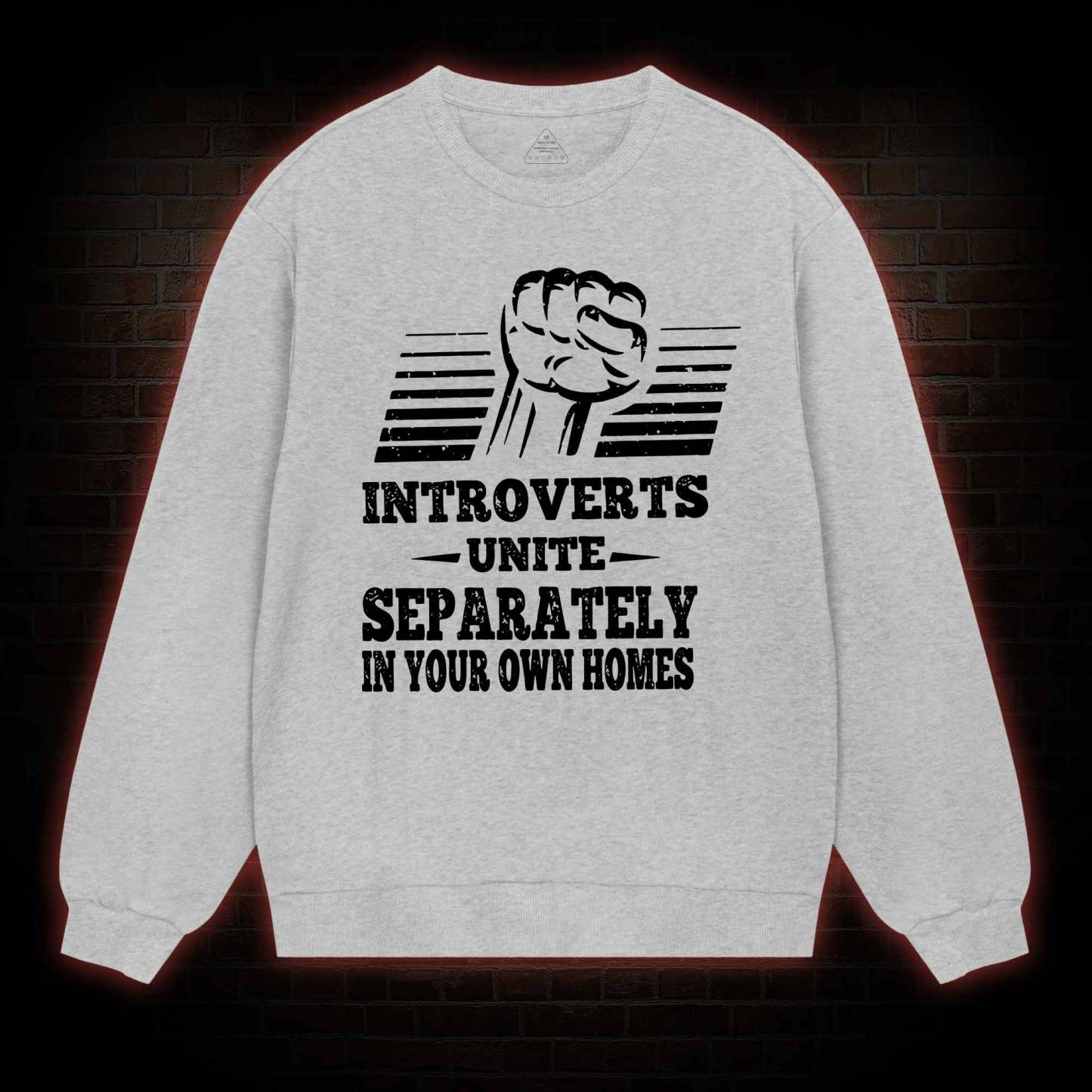 Introverts Unite Separately In Your Own Homes Sweatshirt