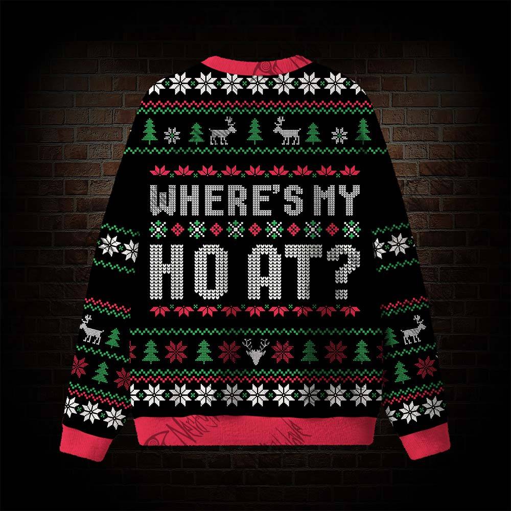 Where's My Ho At? Ugly Sweatshirts