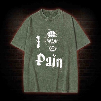 I Pain Washed T-shirt