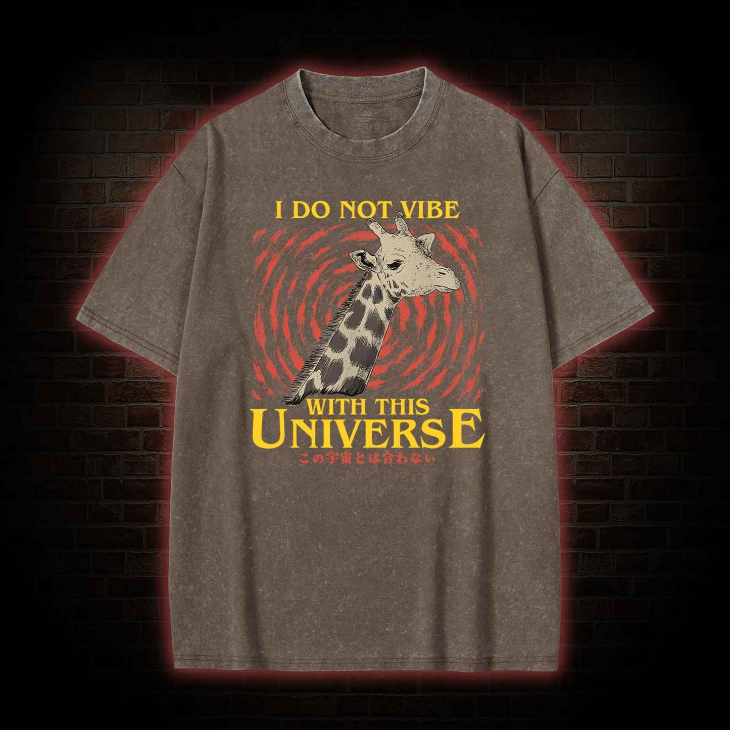 I Do Not Vibe With This Universe Giraffe Washed T-shirt