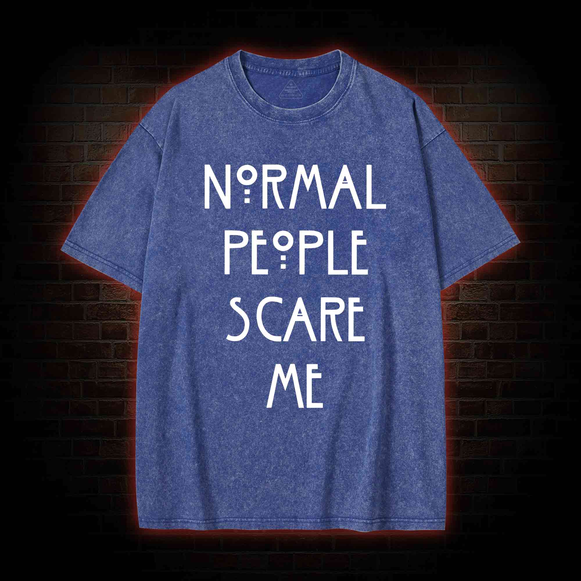Normal People Scare Me Washed T-shirt