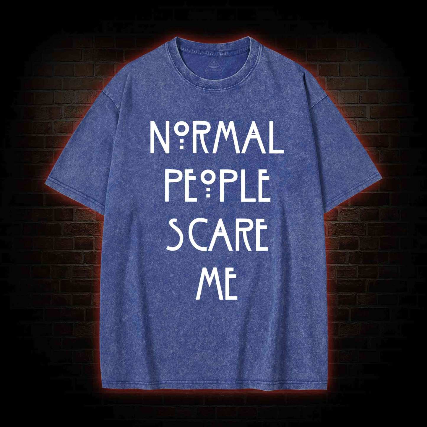 Normal People Scare Me Washed T-shirt